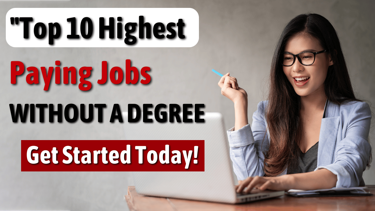 Top 10 Highest Paying Jobs Without a Degree in 2024"